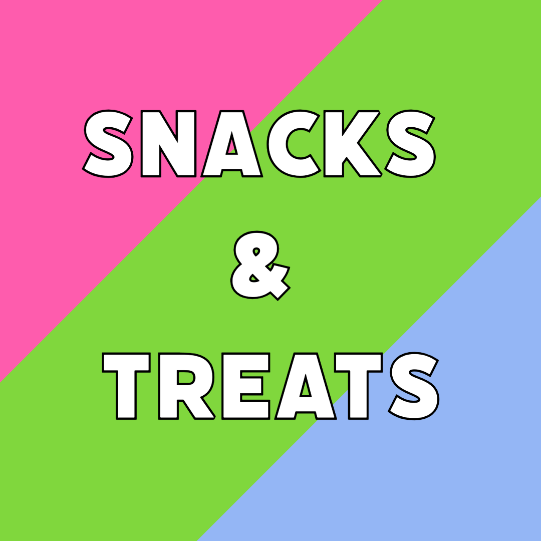 SNACKS & TREATS